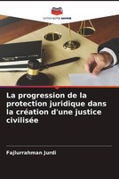 Fajlurrahman Jurdi | La Progression De La Protection Juridique Dans La...