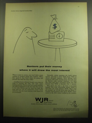 1958 WJR Radio Ad - Bankers put their money where it will draw the most interest