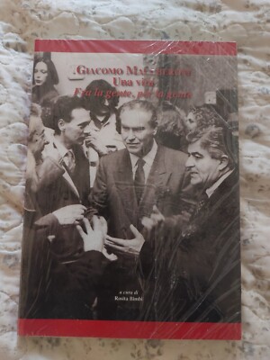 Gicomo Maccheroni - Una Vita  Fra La Gente, Per La Gente