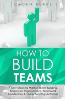 Caden Burke | How To Build Teams | Taschenbuch | Englisch (2023) | Caden Burke