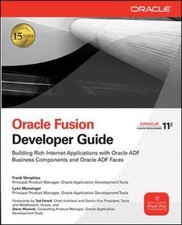 Oracle Fusion Developer Guide: Building Rich Internet Applications With Oracle A