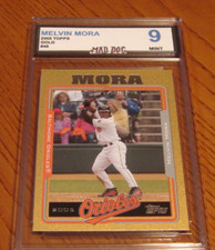 MELVIN MORA---2005 TOPPS GOLD--#48--MINT 9***ORIOLES****Mad Dog