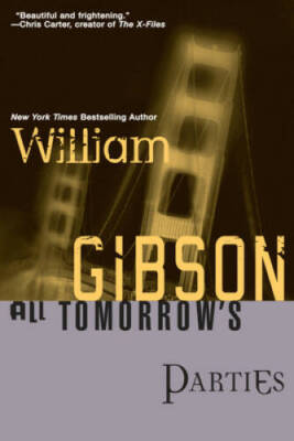 All Tomorrow's Parties - Paperback By Gibson, William - VERY GOOD