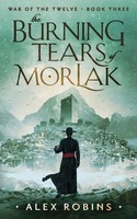 Alex Robins | The Burning Tears Of Morlak | Taschenbuch | Englisch (2023)
