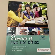Elements of ENC 1101 & 1102 (College Writing I & II, Florida Atlantic...
