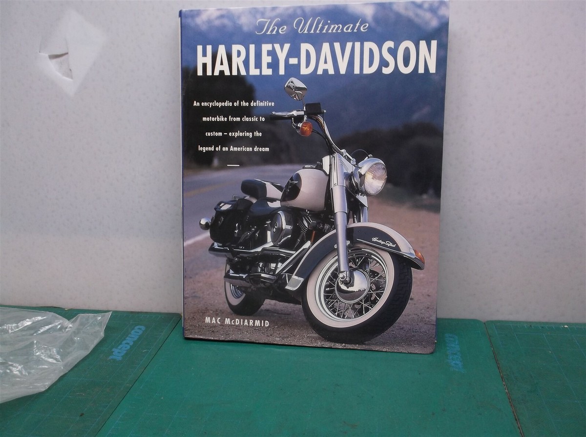 Ultimate Harley-Davidson the Complete Book of Harley-Davidson