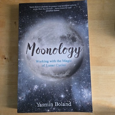 Moonology : Working with the Magic of Lunar Cycles by Yasmin Boland (paperback)