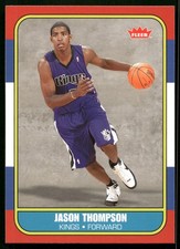 Jason Thompson Rookie - 2007-08 Fleer Basketball