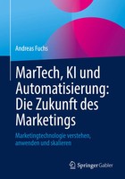 Andreas Fuchs | Martech, KI Und Automatisierung: Die Zukunft Des Marketings