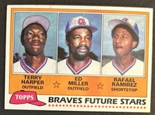 1981 Topps Braves Future Stars Rookies Terry Harper Ed Miller Rafael Ramirez 192