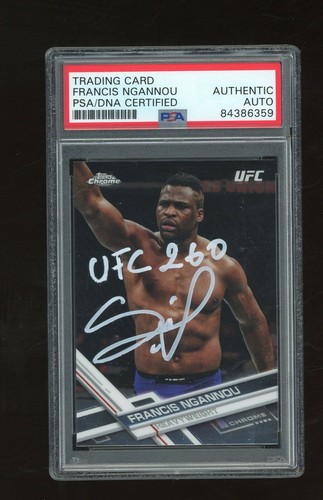 2017 Topps Chrome UFC RC PSA/DNA Signed Auto Francis Ngannou "UFC 260"