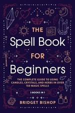 Image of The Spell Book For Beginners: The Complete Guide to Using Candles Paperback