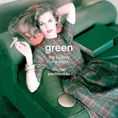 Green: The History of a Color by Michel Pastoureau (Hardcover, 2014)