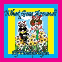 What Goes Around! | Penelope Dyan | Taschenbuch | Englisch | 2023