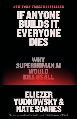 If Anyone Builds It, Everyone Dies | Eliezer Yudkowsky, Nate Soares | englisch