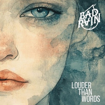 Bad Rain - Louder Than Words (CD)