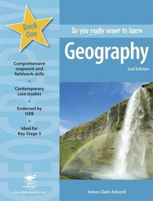 So You Really Want to Learn Geogra... by Dale-Adcock, James Paperback / softback
