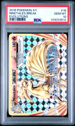 2016 POKEMON XY EVOLUTIONS #16 NINETALES BREAK PSA 10