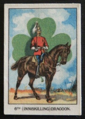 6th INNISKILLING DRAGOON SILK Soldiers of the King issued by MY WEEKLY in 1914 
