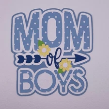 Family - Paper Piecing Scrapbook Embellishments/Die Cuts - Mom of Boys