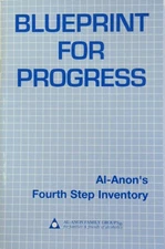 Blueprint for Progress: Al-Anon's Fourth Step Inventory