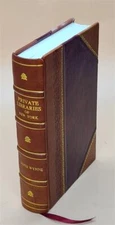Private Libraries Of New York 1860 By Wynne, James [Leather Bound]