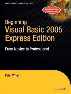 Beginning Visual Basic 2005 Express Edition: From Novice to Professional by Heat
