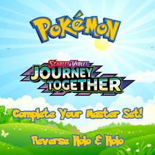 Pok mon - Journey Together - Reverse Holo  Holo Master Set - Pick Your Card
