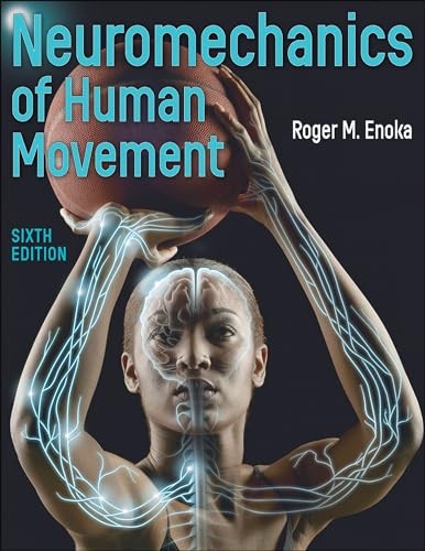 Neuromechanics of Human Movement. Enoka New Fast Free Shipping** - Image 4