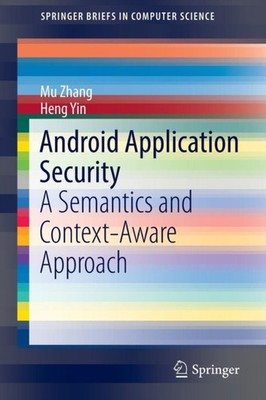 Zhang - Android Application Security   A Semantics and Context-Aware A - X555z
