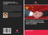 Nicolas Cabrit | As CondiçõEs Para Uma SubcontrataçãO Chinesa Bem Sucedida