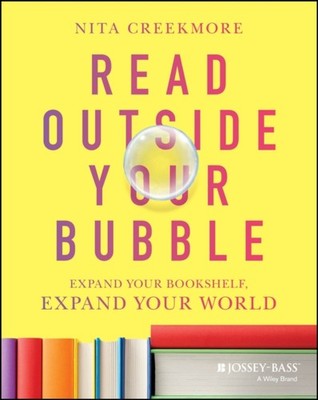 Read outside Your Bubble Expand Your Bookshelf E xpand  by Creekmore PAPERBACK