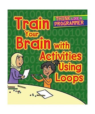 Train Your Brain with Activities Using Loops, Emilee Hillman