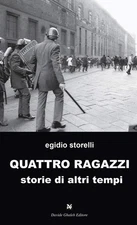 Egidio Storelli Quattro ragazzi. Storie di altri tempi (Hardback) (UK IMPORT)
