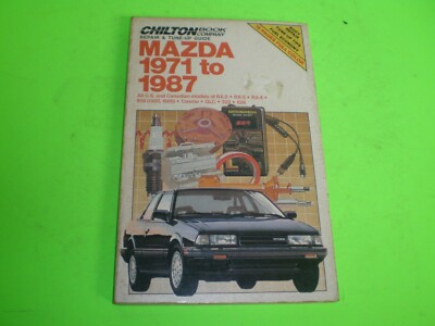 1971-1987 MAZDA RX-2 RX-3 RX-4 GLC 323 626 COSMO CHILTON REPAIR MANUAL PT# 6981