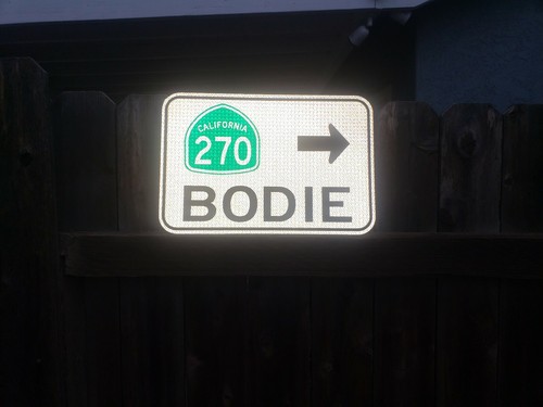 BODIE California Hwy 270 route road sign, California, Ghost town, CA Gold Rush - Picture 7 of 12