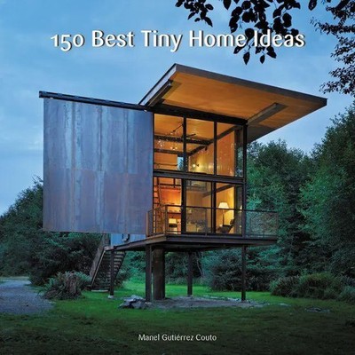 150 Best Tiny Home Ideas Manel Gutiérrez Couto Buch Gebunden Englisch 2016