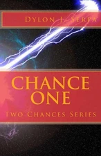 Chance One by Dylon J. Serpa (English) Paperback Book