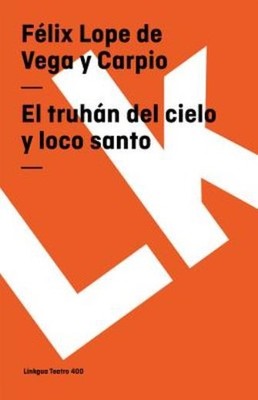 Truh?N Del Cielo Y Loco Santo