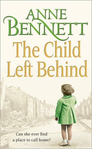The Child Left Behind,Anne Bennett