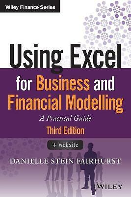 Using Excel for Business and Financial Modelling: A Practical Guide by...