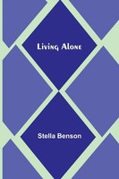 Stella Benson | Living Alone | Taschenbuch | Englisch (2023) | Alpha Editions