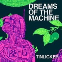 Dreams Of The Machine Von Tinlicker | CD | Zustand Neu