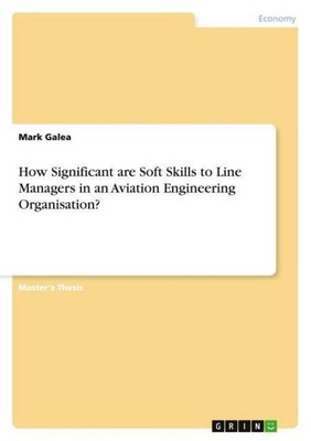 How Significant are Soft Skills to Line Managers in an Aviation Engineering Orga