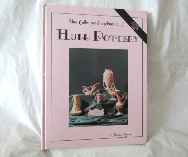 The Collectors Encyclopedia Of Hull Pottery