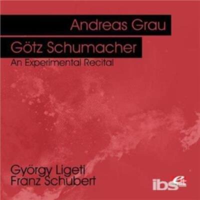 ANDREAS GRAU: LIGETI & SCHUBERT: AN EXPERIMENTAL RECITAL - CD