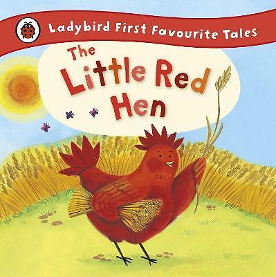 The Little Red Hen: Ladybird First Favourite Tales by Ronne Randall...