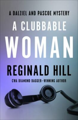A Clubbable Woman; The Dalziel and Pascoe - 1504066030, paperback, Reginald Hill