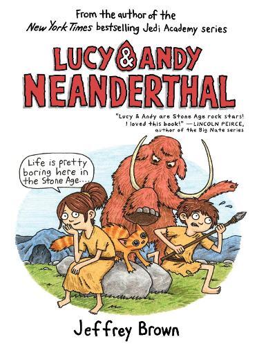 Jeffrey Brown Lucy & Andy Neanderthal (Tascabile) Lucy and Andy Neanderthal