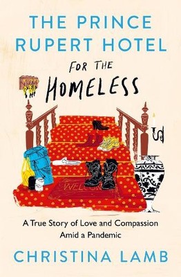 The Prince Rupert Hotel for the Homeless - 9780008487546